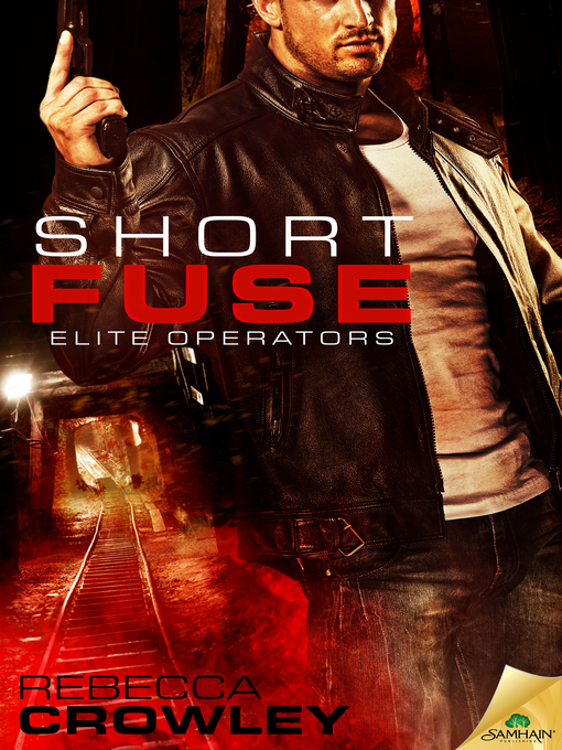 Title details for Short Fuse by Rebecca Crowley - Available